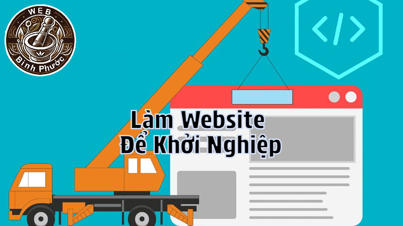 Làm Website Miễn Phí Để Khởi Nghiệp Kinh Doanh Tại Bình Phước