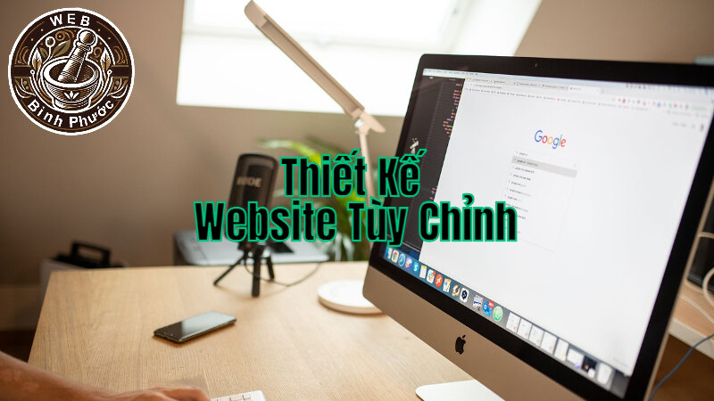 Thiết Kế Website Tùy Chỉnh Theo Yêu Cầu Doanh Nghiệp